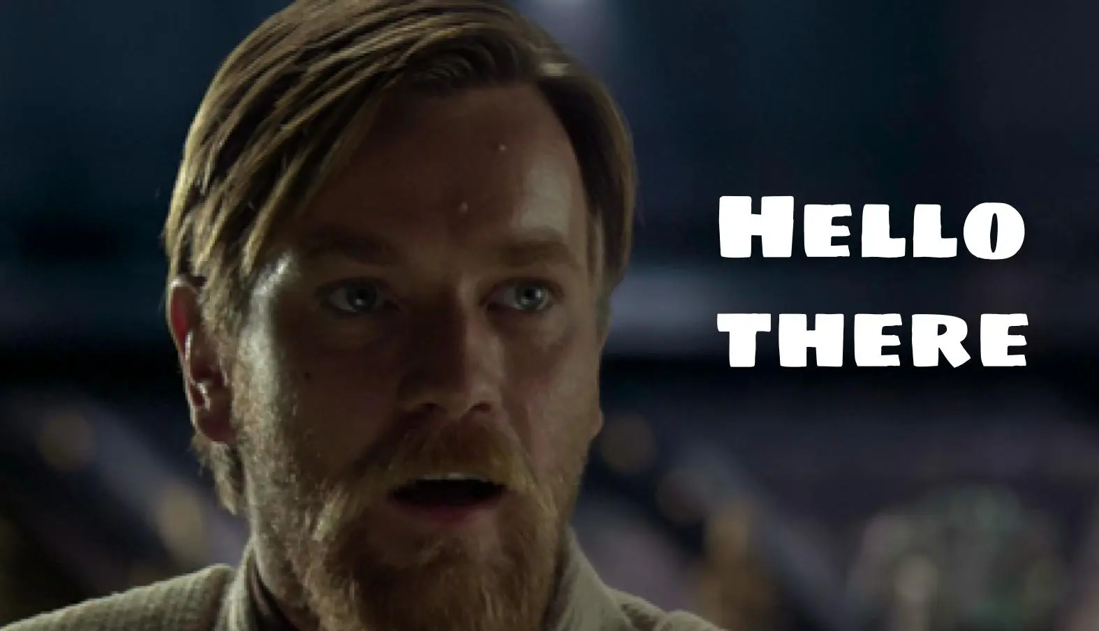 Hello There: The Obi-Wan Kenobi Meme, Origin, History and Meaning