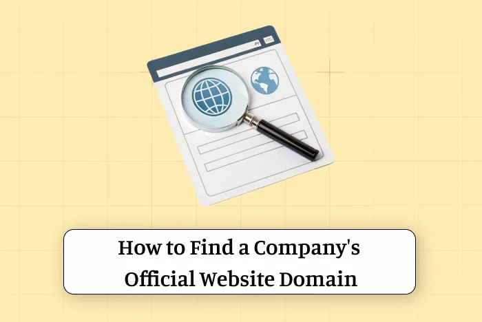 Target Company URL Research: A Practical Guide to Finding Official Business Websites 2 How to Find the Official Website of a Company
